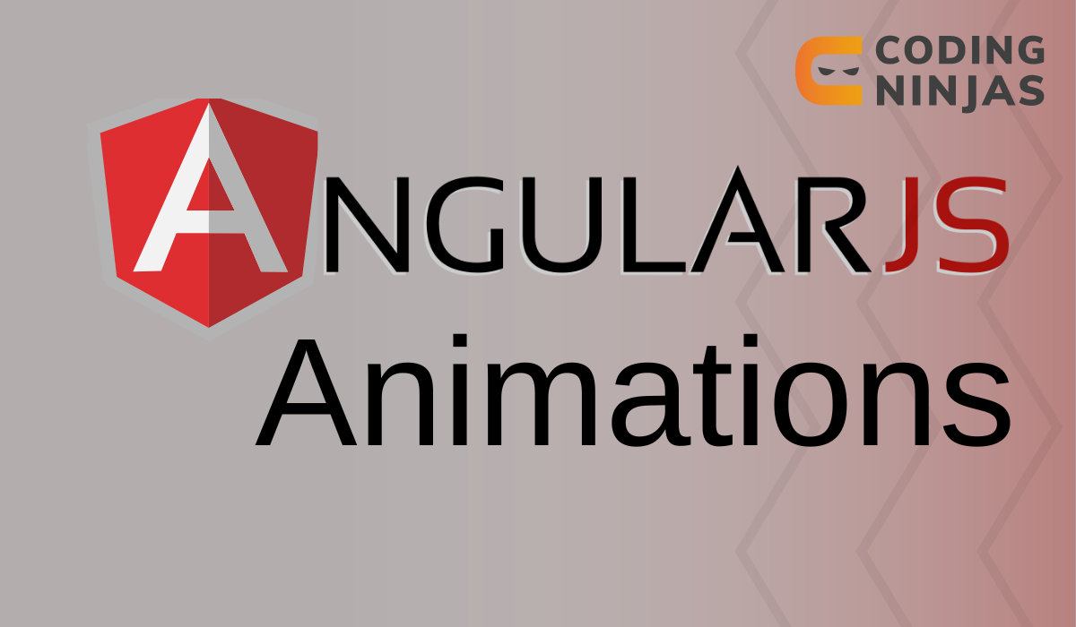 AngularJS animations - Coding Ninjas
