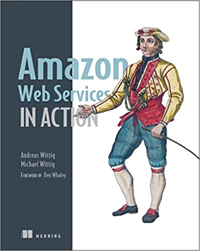 8. Amazon Web Services in Action By Andreas Wittig and Michael Wittig