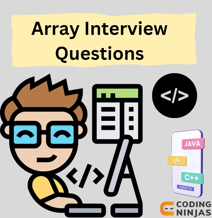 Array Interview Questions Coding Ninjas 2702