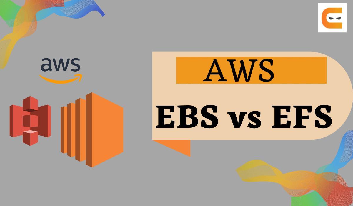 AWS EBS Vs EFS - Coding Ninjas