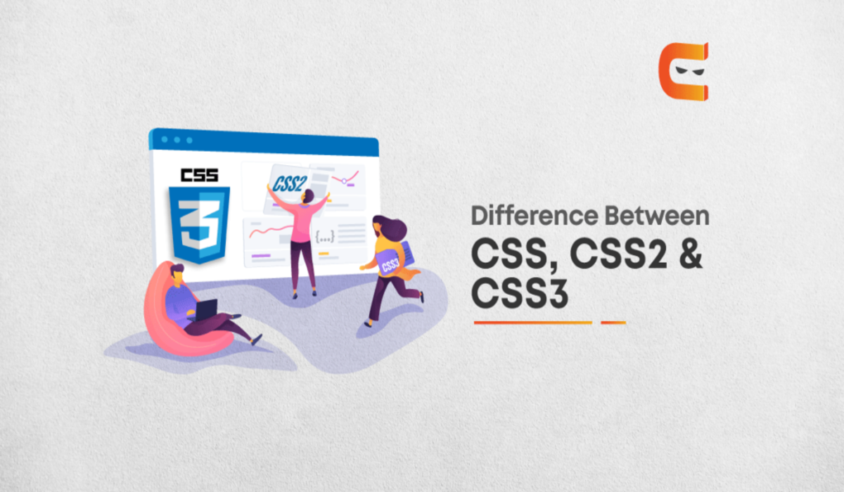 What Are The Major Difference Between CSS, CSS2 And CSS3 - Coding Ninjas