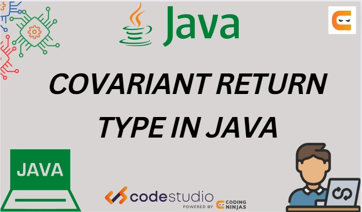 Covariant Return Type In Java - Coding Ninjas