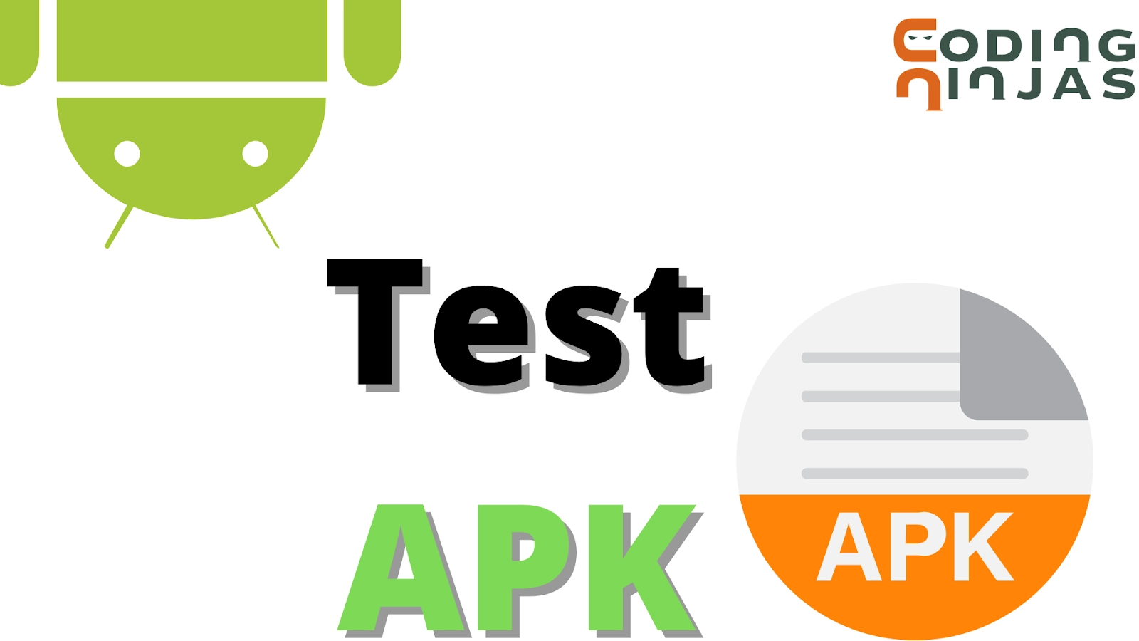 Creating test apk and release apk - Coding Ninjas