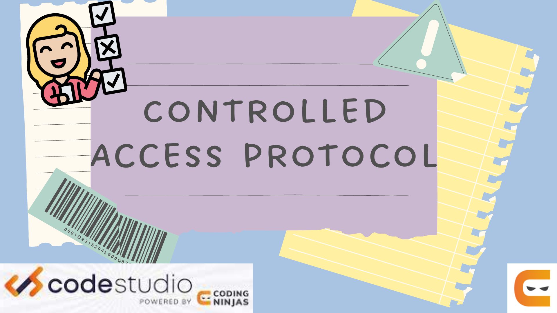 Controlled Access Protocol - Coding Ninjas