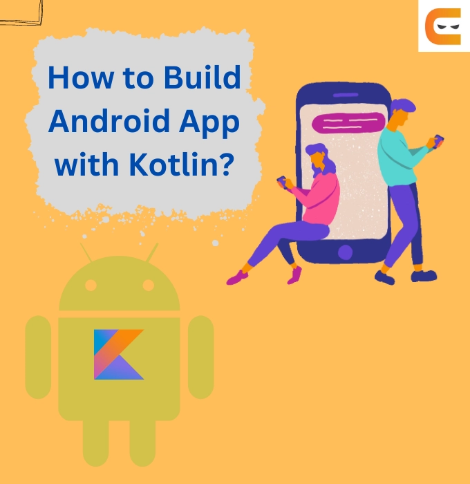 How to Build Android App with Kotlin?