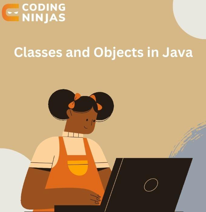 Introduction to Classes and Objects in Java