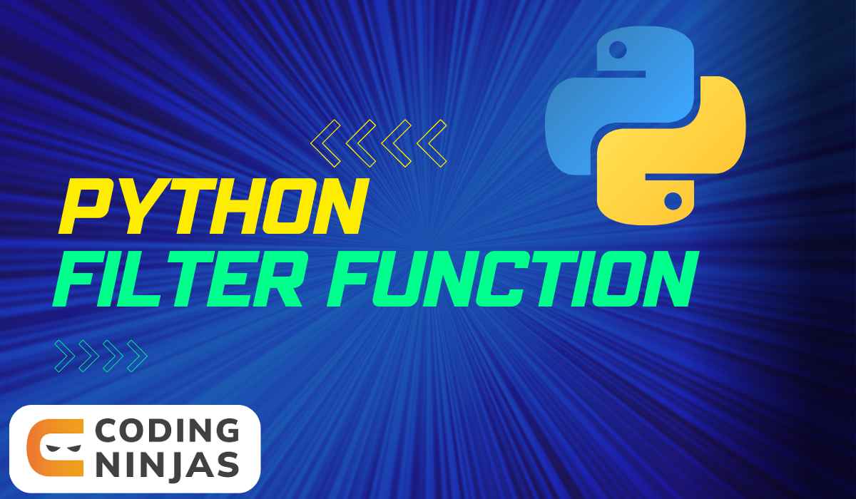 Python Filter() Function - Coding Ninjas