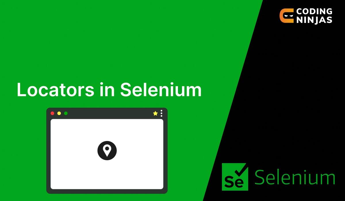 Locators In Selenium - Coding Ninjas