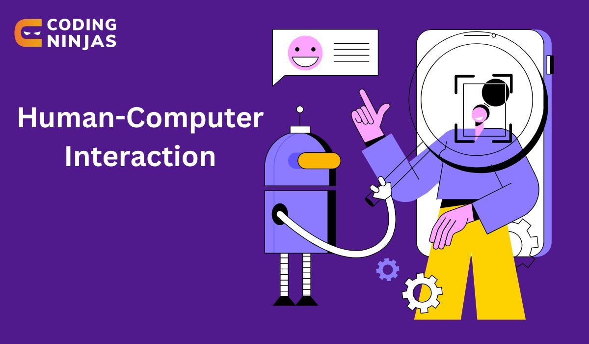 What is Human Computer Interaction? A Complete Guide to HCI