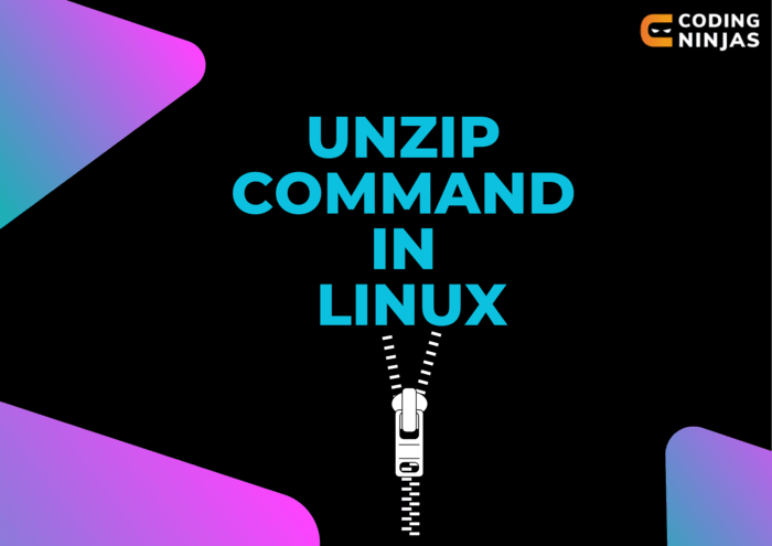 Unzip Command In Linux - Coding Ninjas