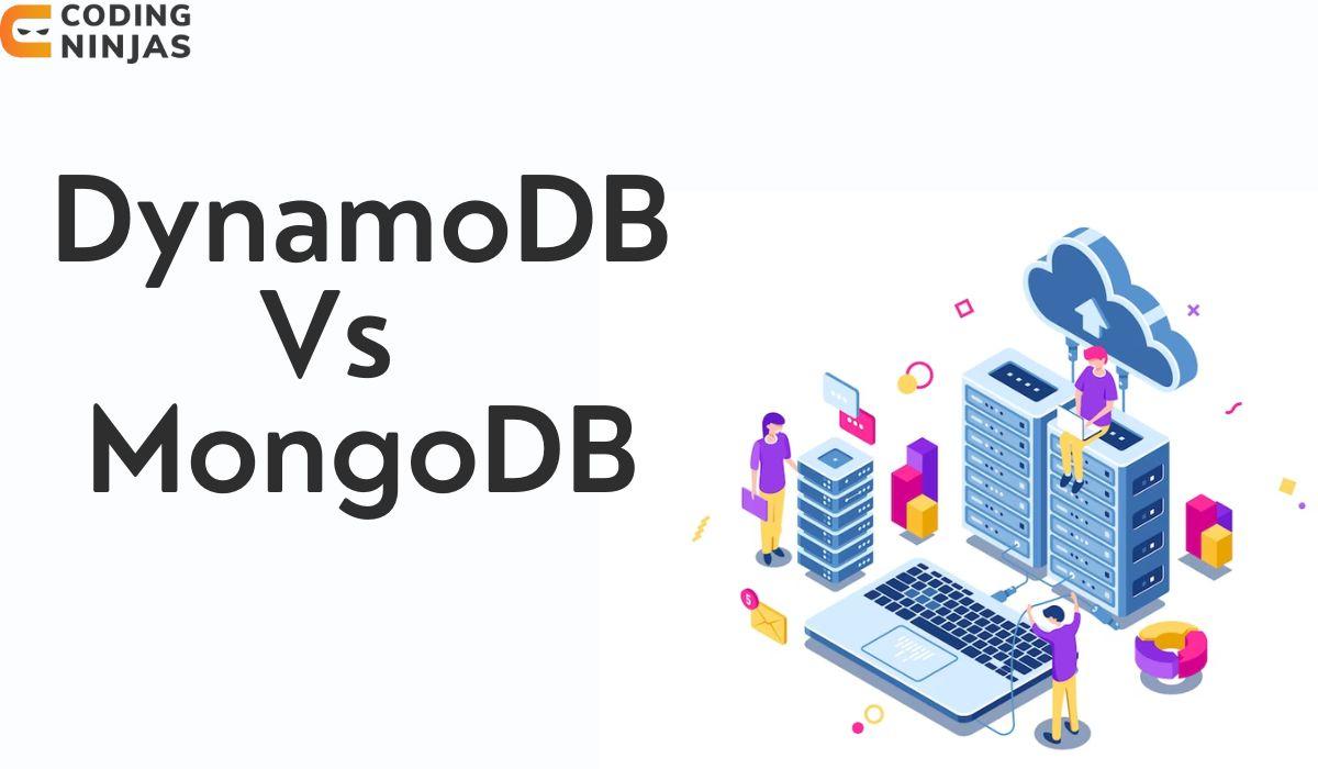 DynamoDB Vs MongoDB - Coding Ninjas