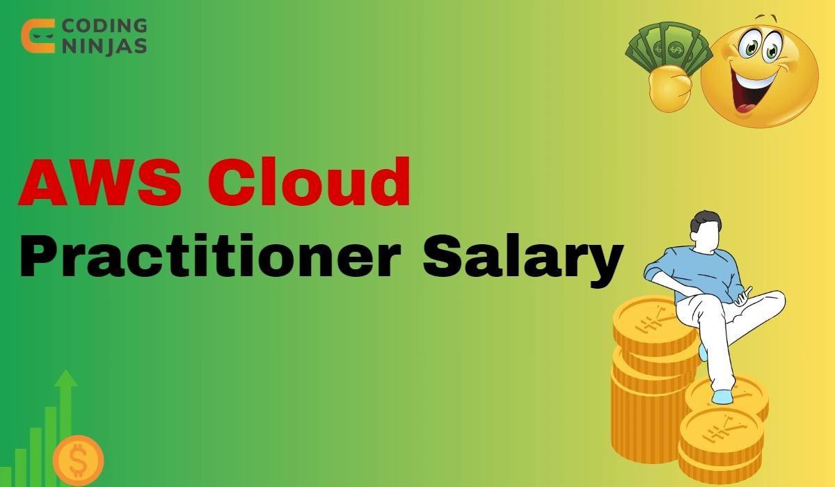 Cloud Practitioner Salary