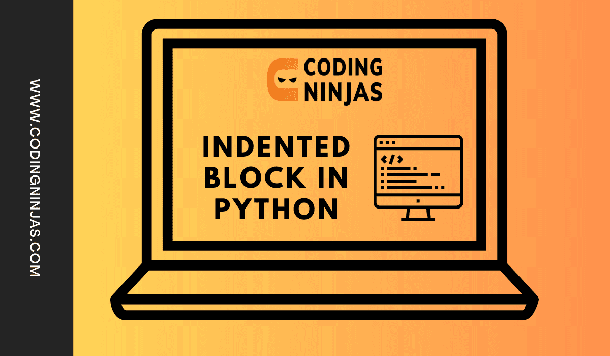 indented-block-in-python-coding-ninjas