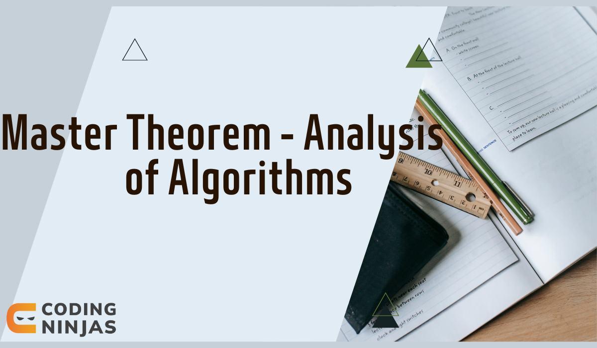 Master Theorem - Analysis of Algorithms - Coding Ninjas