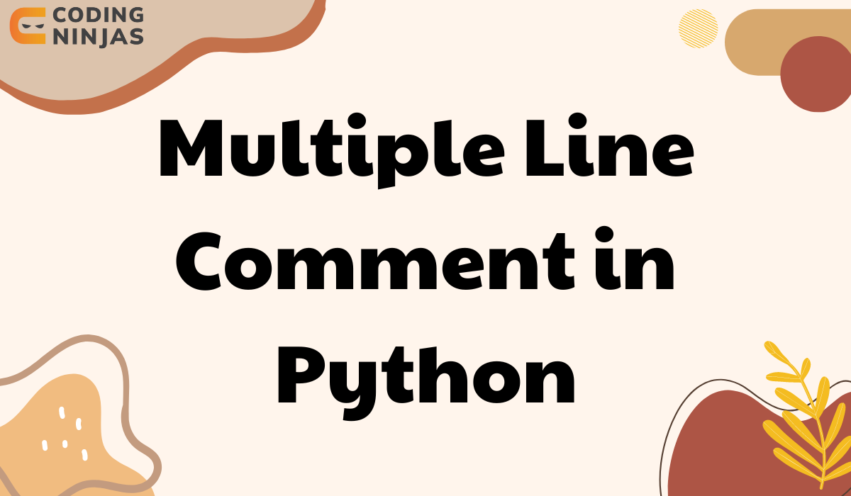 multiple line comment in python