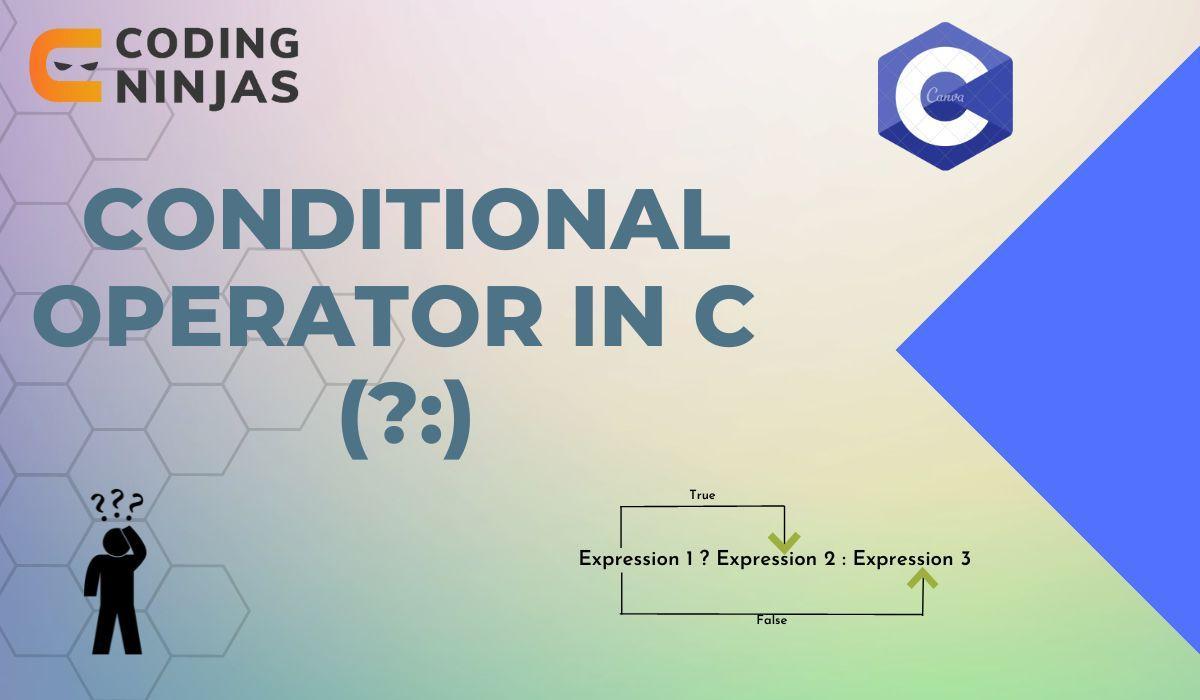 conditional operator in c