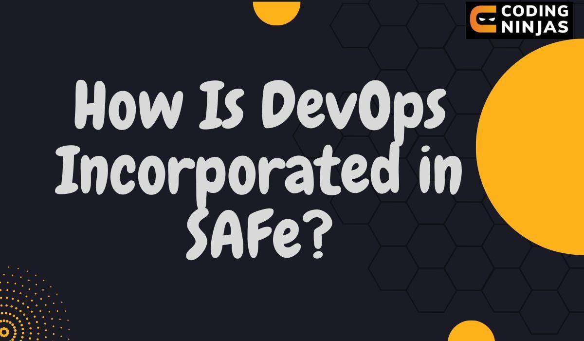 How Is DevOps Incorporated In SAFe