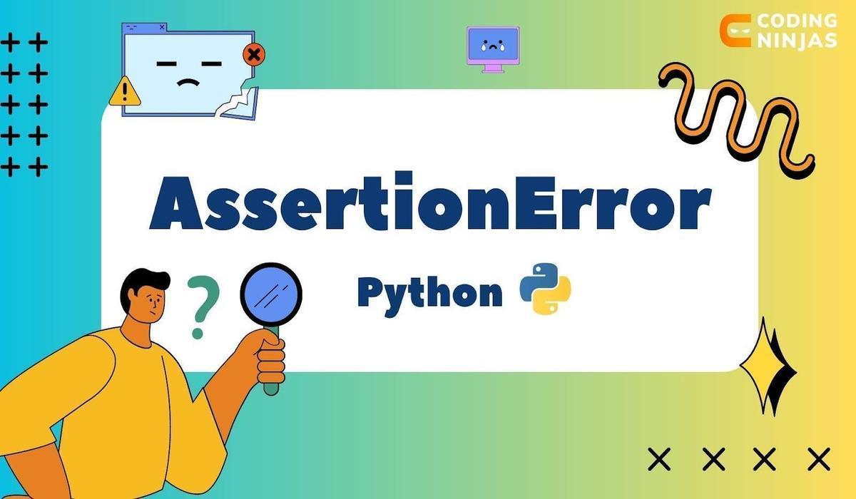 Assertionerror Python - Coding Ninjas