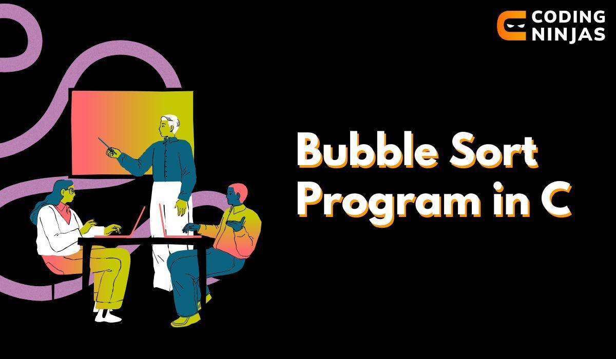 bubble sort program in c