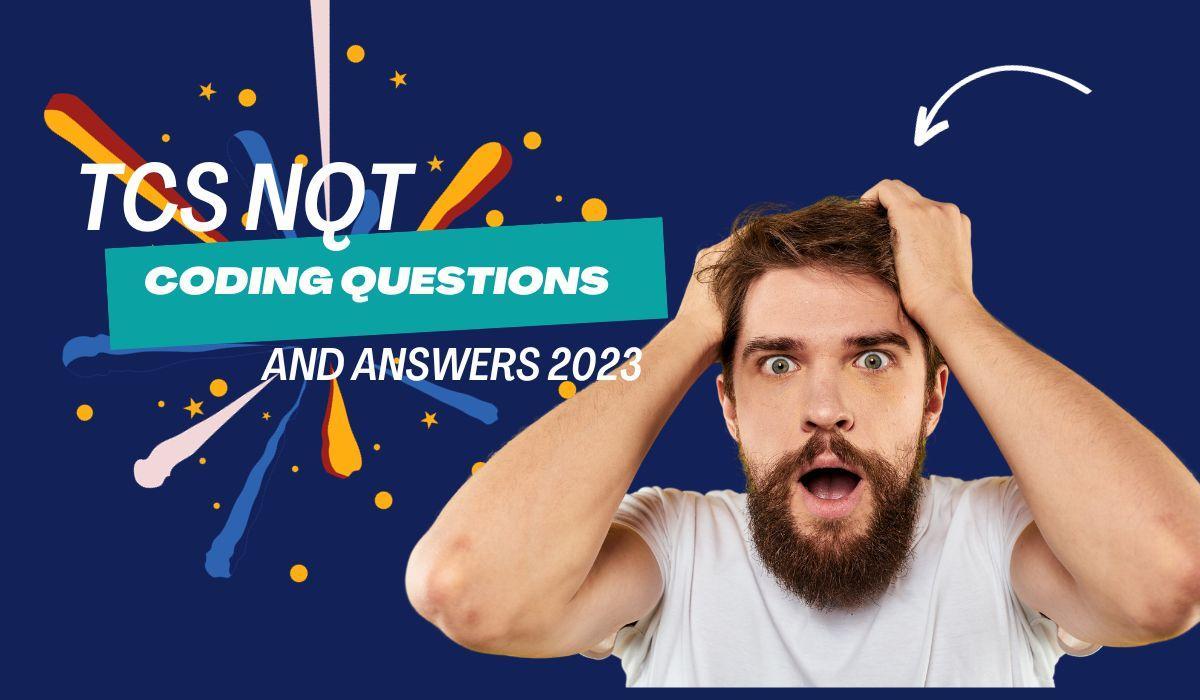 TCS NQT Coding Questions and Answers 2024 Coding Ninjas