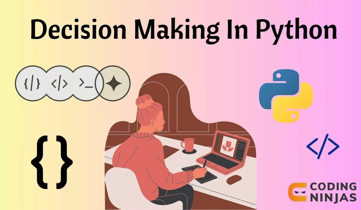 Decision Making In Python Naukri Code