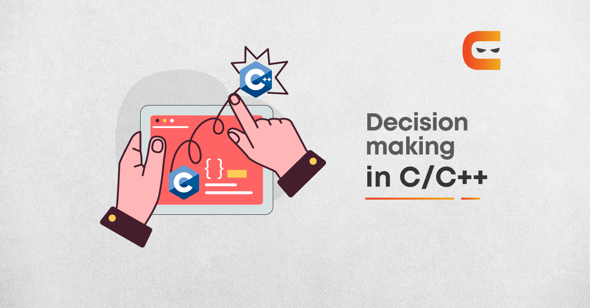 what-is-decision-making-in-c-c-coding-ninjas