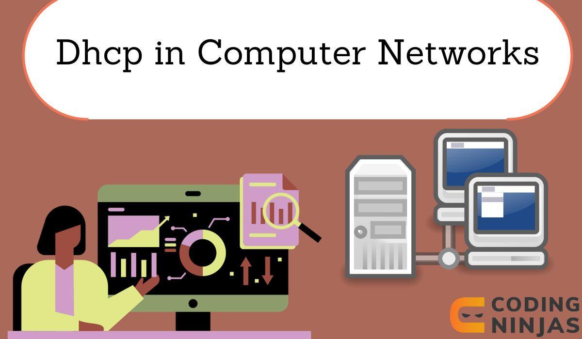 Dynamic Host Configuration Protocol (DHCP) In Computer Networks ...