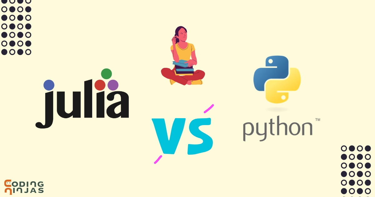 Difference Between Julia And Python - Coding Ninjas