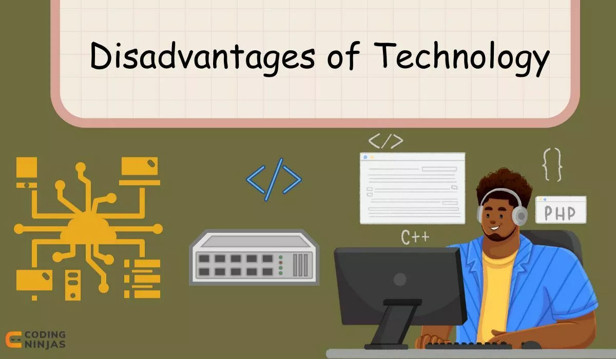 Disadvantages of Technology   Naukri Code 20