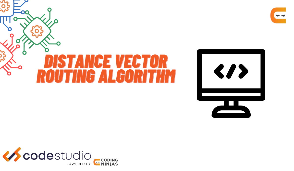 Distance Vector Routing Algorithm Coding Ninjas