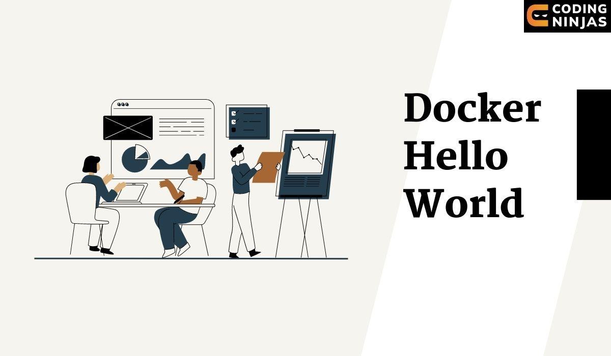 Introduction To Docker For Web Development - Coding Ninjas