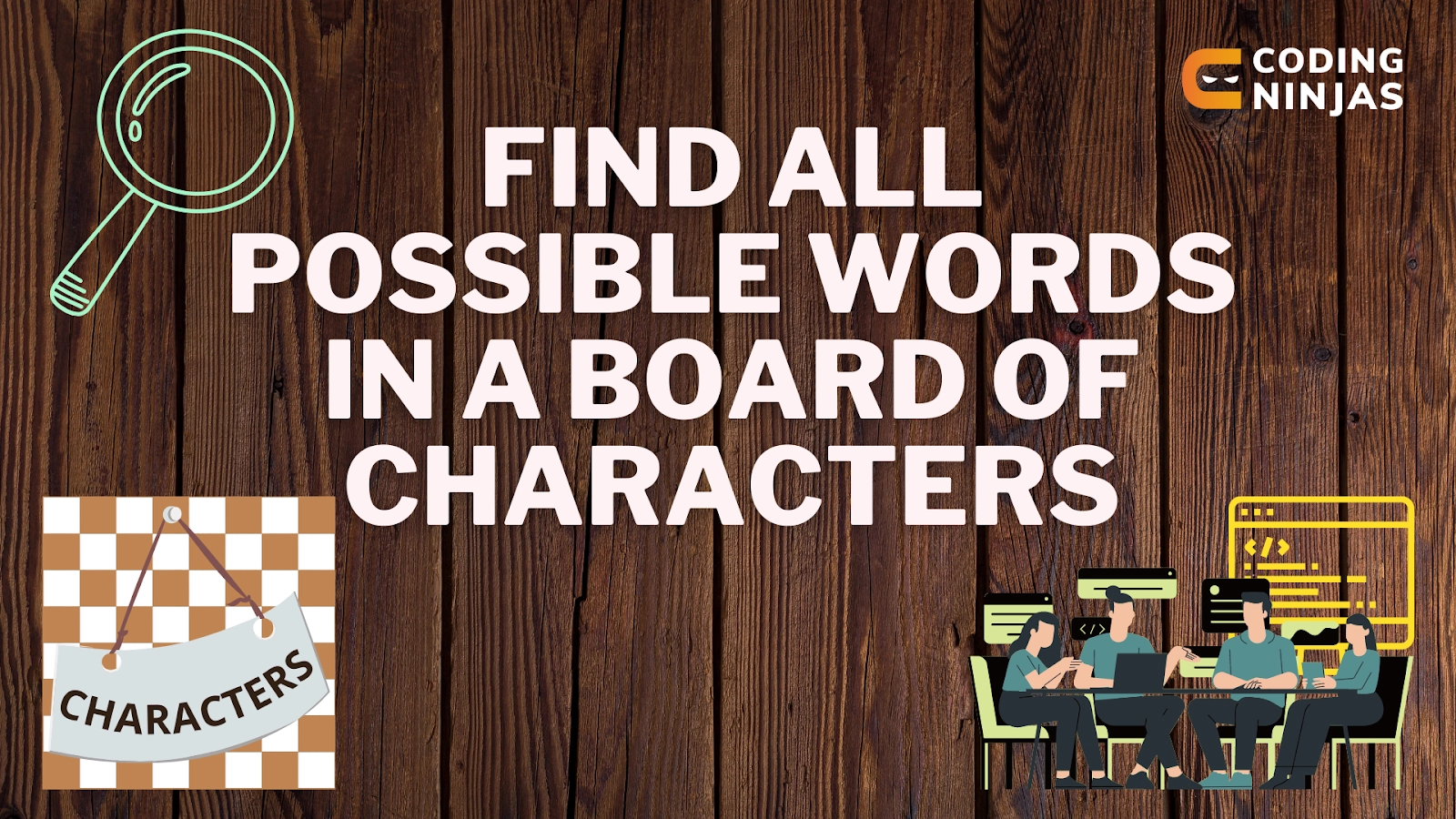 Find All Possible Words In A Board Of Characters - Naukri Code 360