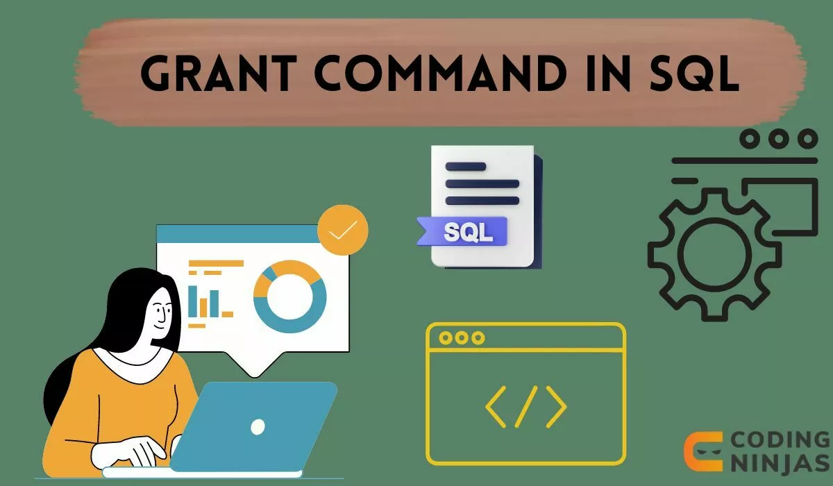 Grant Command in SQL - Naukri Code 360