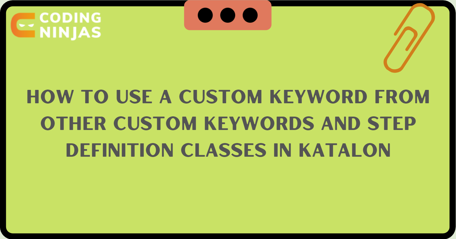 Katalon studio write excel custom keyword - Katalon Studio