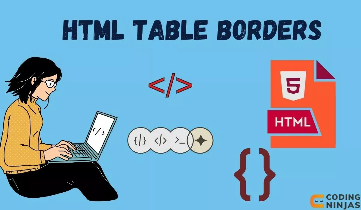 HTML Table Borders - Naukri Code 360