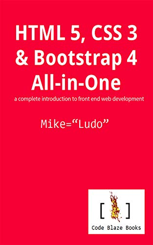 HTML5, CSS3, and Bootstrap 4 All-in-one
