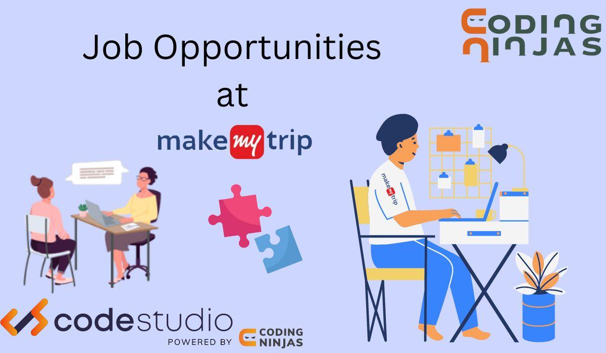 job-opportunities-at-makemytrip-coding-ninjas