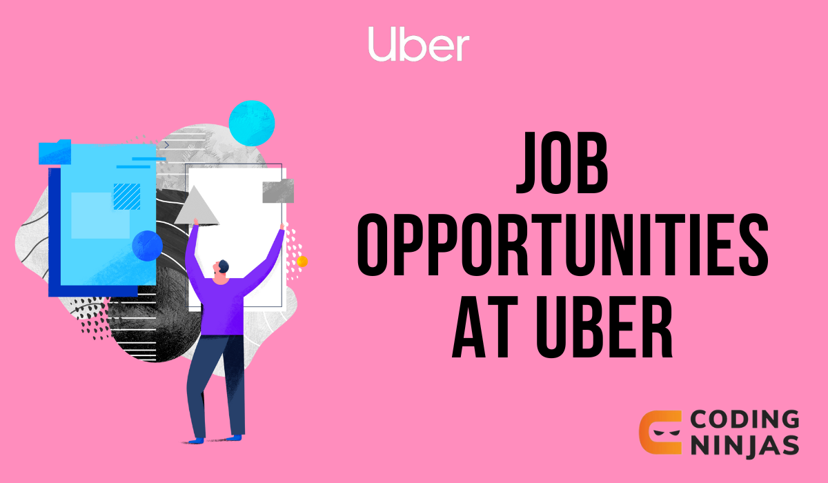 Job opportunities at Uber Coding Ninjas