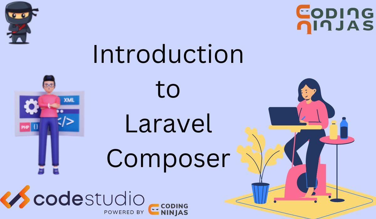 Laravel Composer - Coding Ninjas