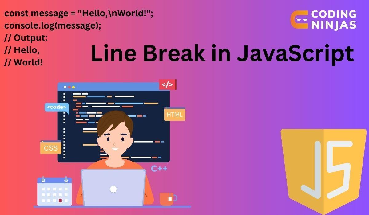 line-break-in-javascript-coding-ninjas