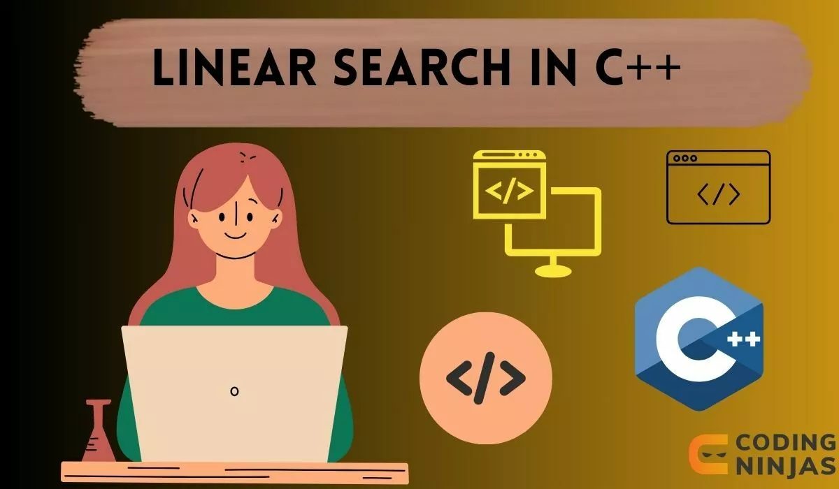 Linear Search in C++ - Naukri Code 360