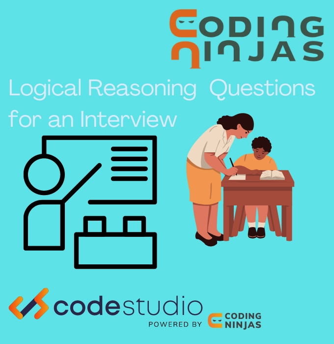 Logical Reasoning Questions And Answers For An Interview Coding Ninjas