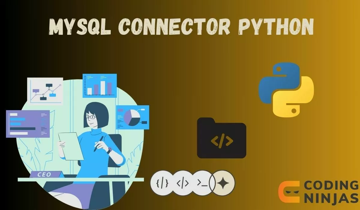 MySQL Connector Python - Naukri Code 360