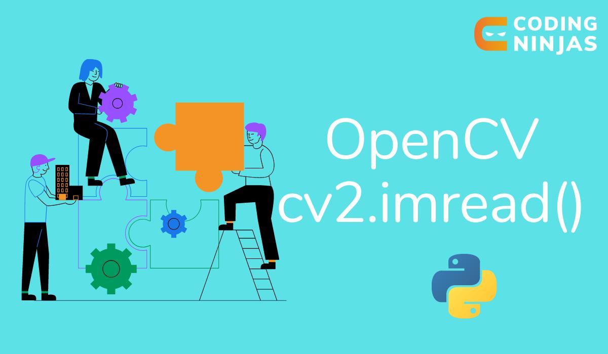 OpenCV Cv2.imread() - Coding Ninjas