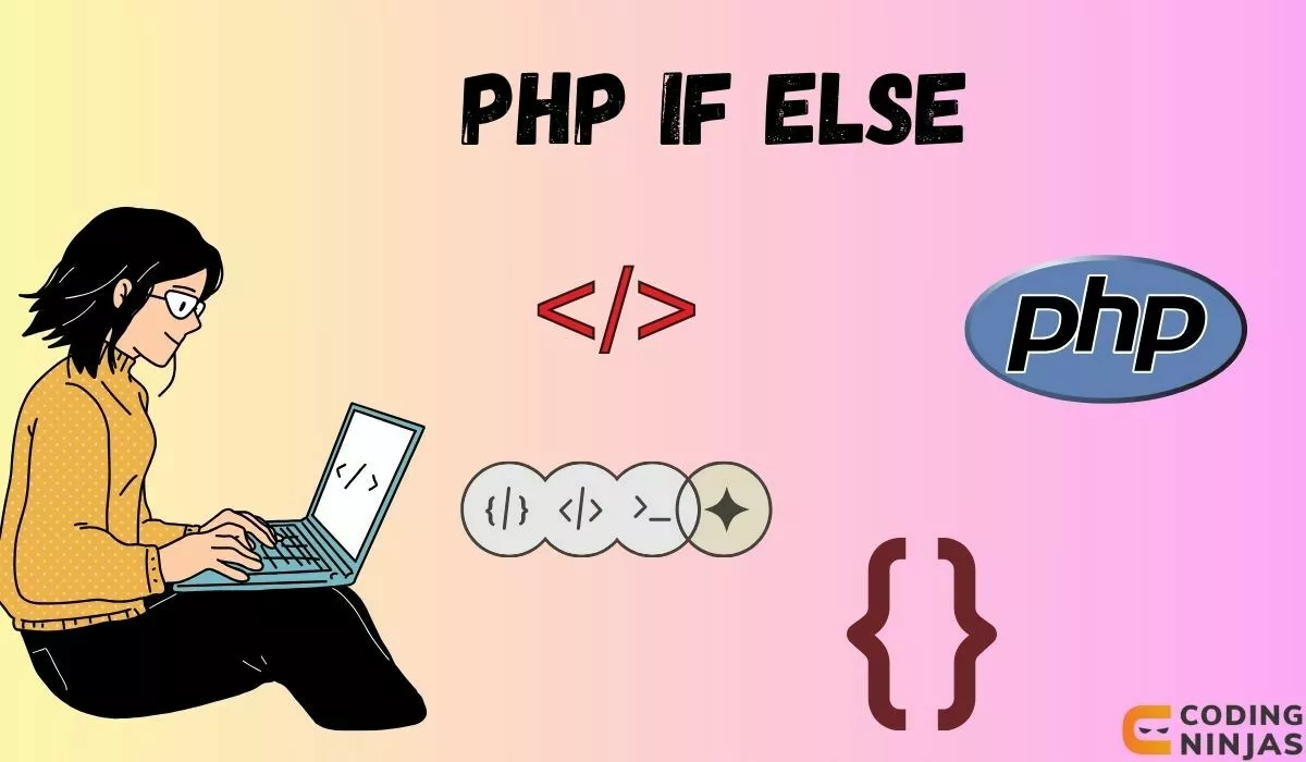 PHP If Else - Naukri Code 360