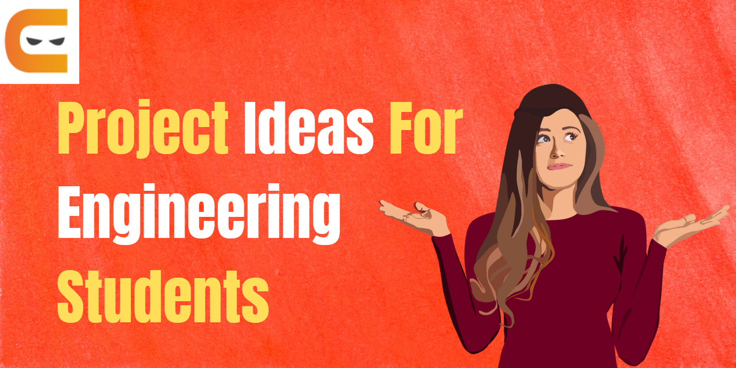 Project Ideas For Engineering Students