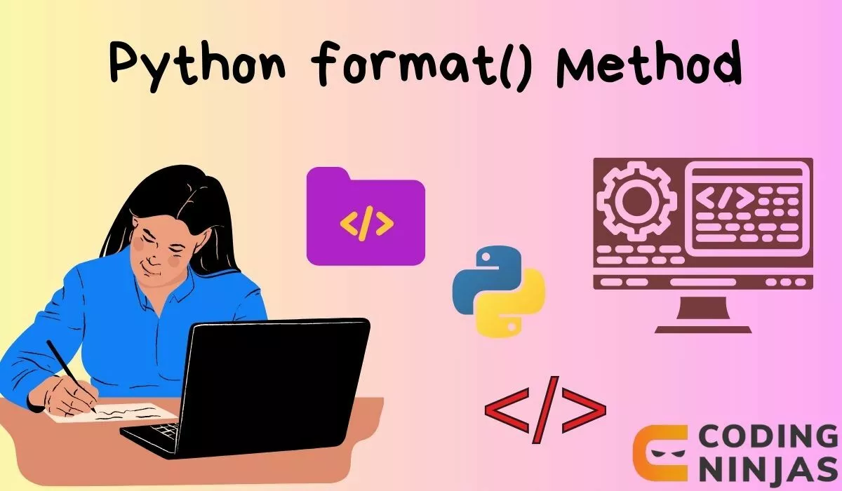 Python Format Method Naukri Code 360 8585