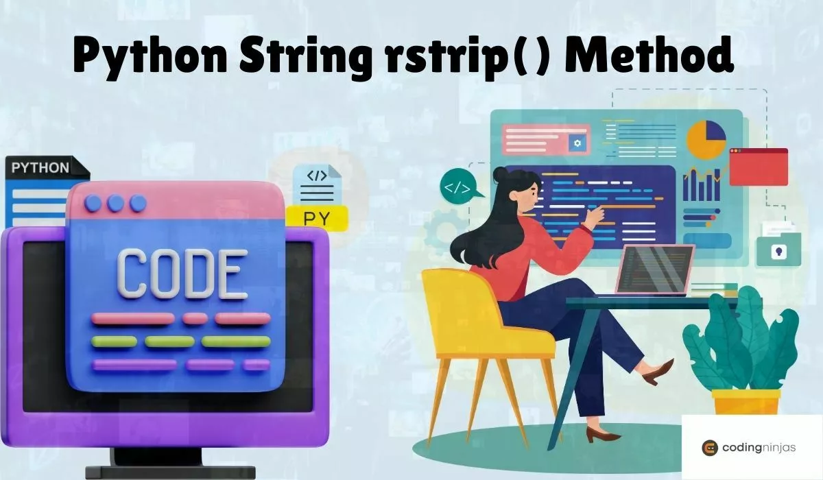 Python String rstrip() Method - Naukri Code 360