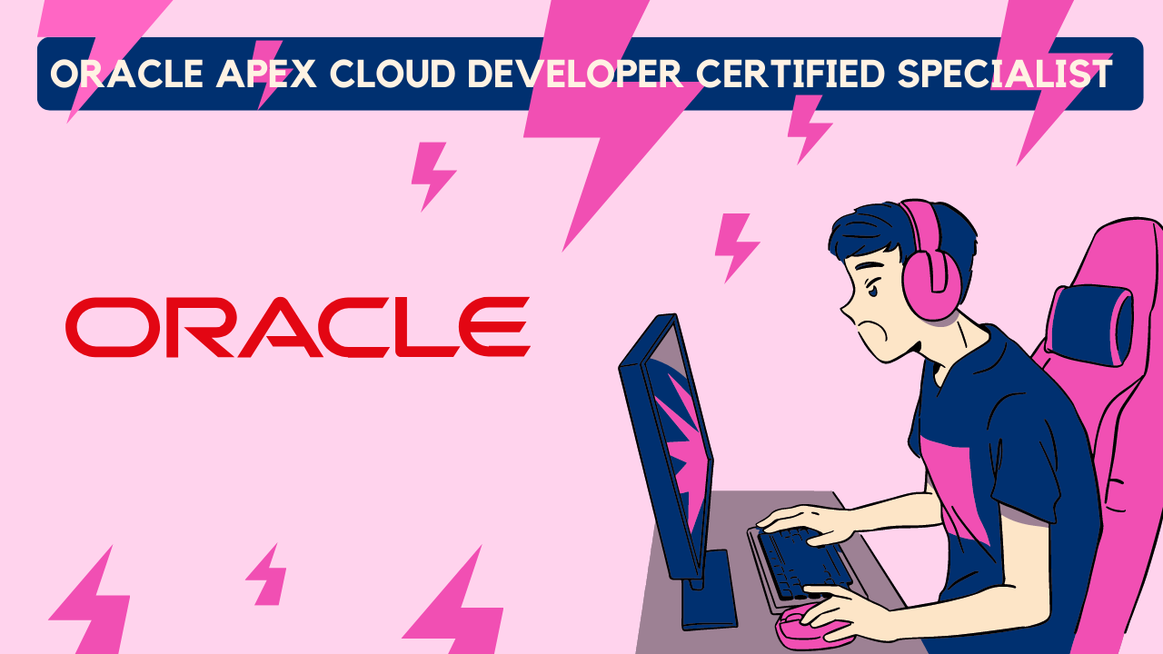 Oracle APEX Cloud Developer Certified Specialist - Coding Ninjas