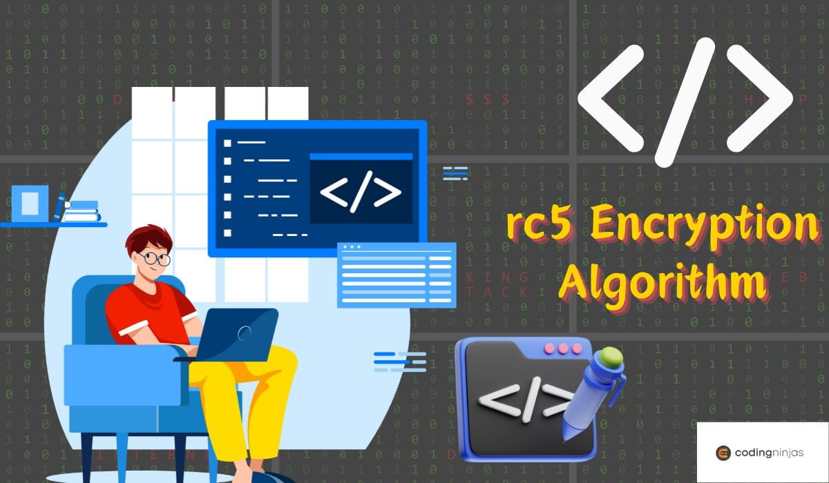 rc5 Encryption Algorithm - Naukri Code 360